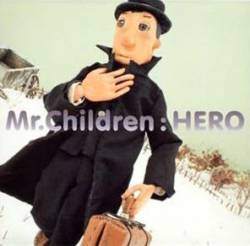 Mr. Children : Hero